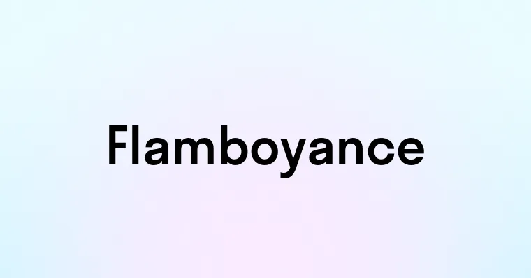 Flamboyance