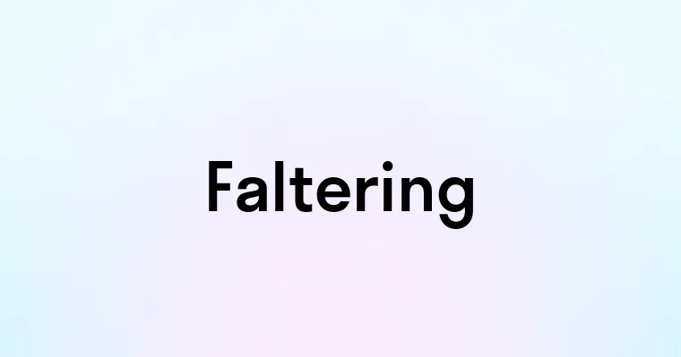 Faltering