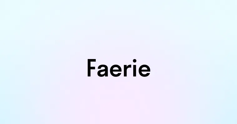 Faerie