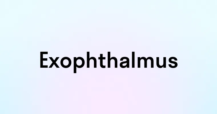 Exophthalmus