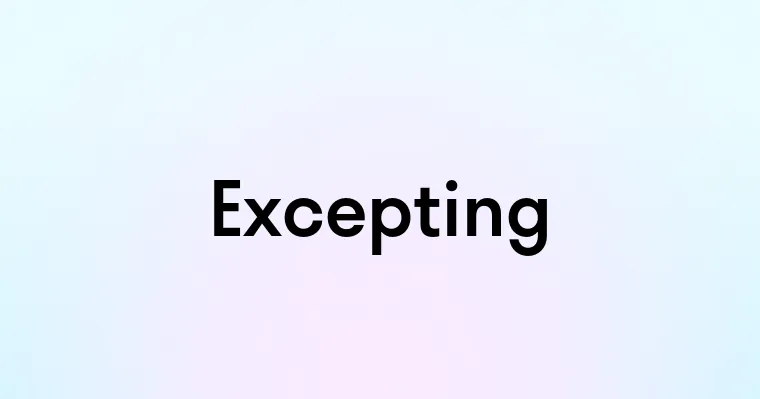 Excepting