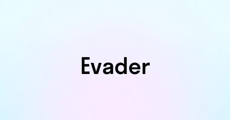 Evader