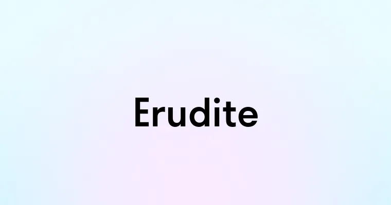 Erudite