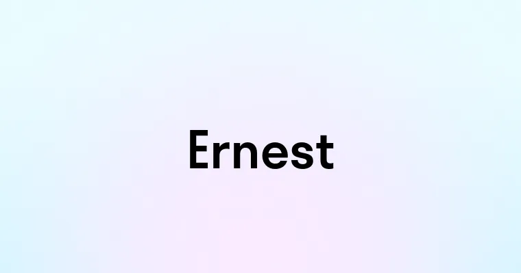 Ernest