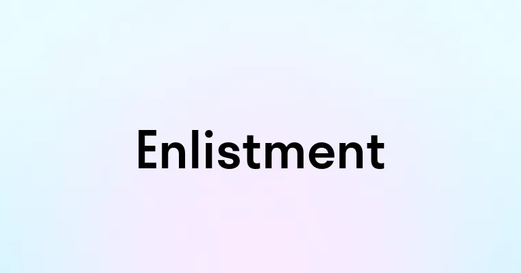 Enlistment