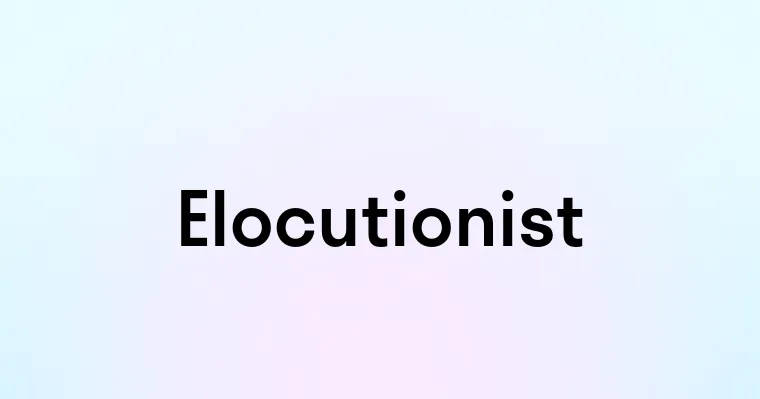 Elocutionist