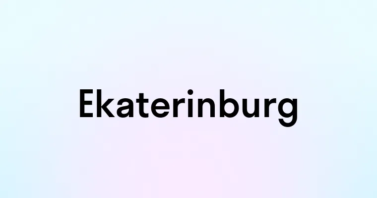 Ekaterinburg