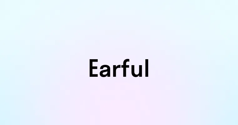 Earful