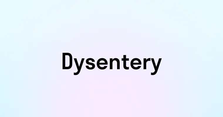 Dysentery