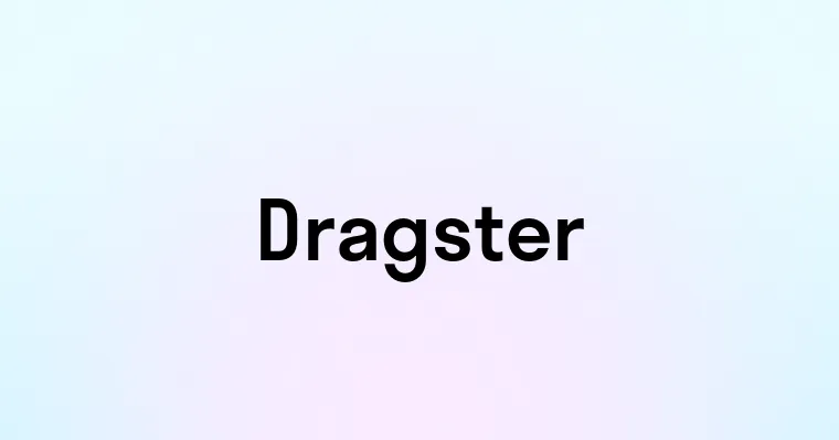 Dragster