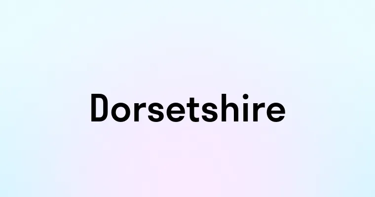 Dorsetshire