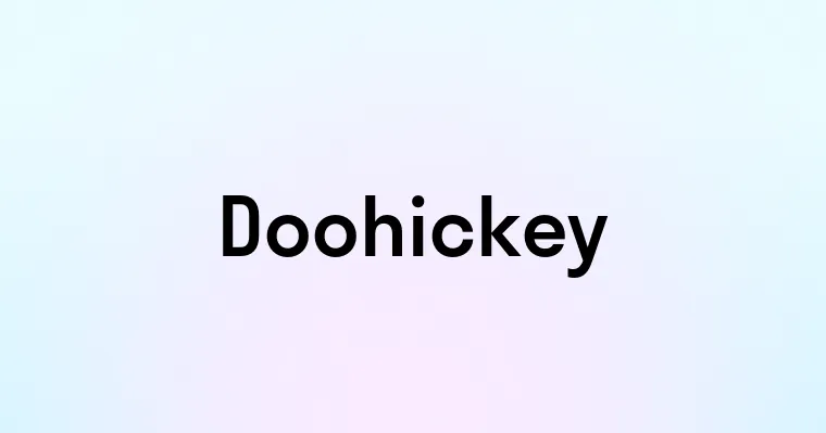 Doohickey