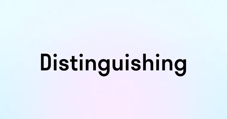 Distinguishing