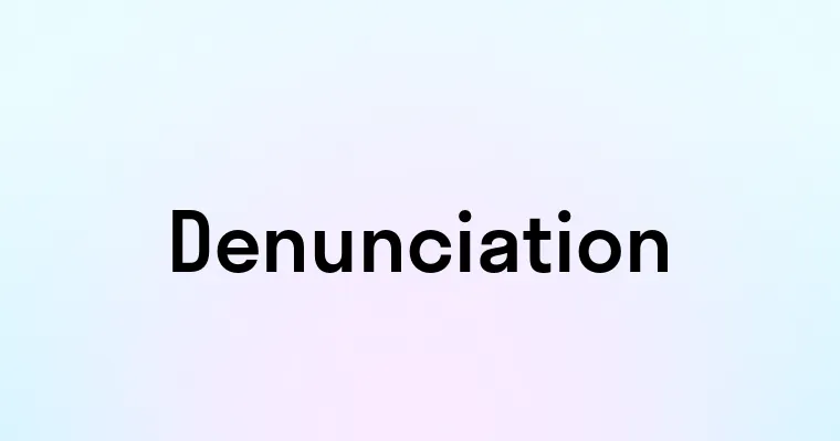 Denunciation