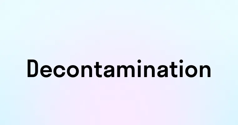 Decontamination