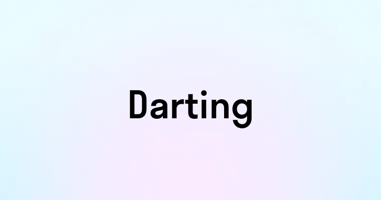 Darting