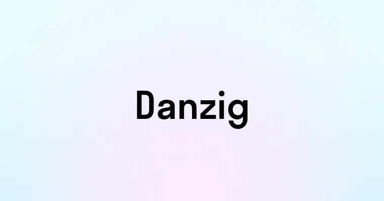 Danzig