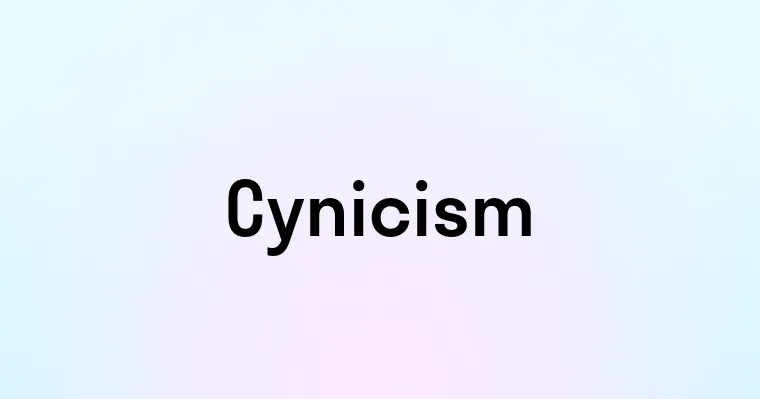 Cynicism