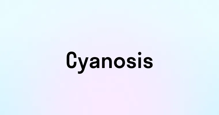 Cyanosis