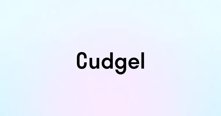 Cudgel