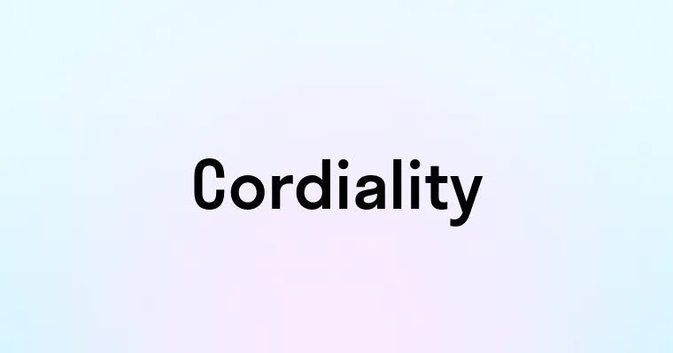 Cordiality