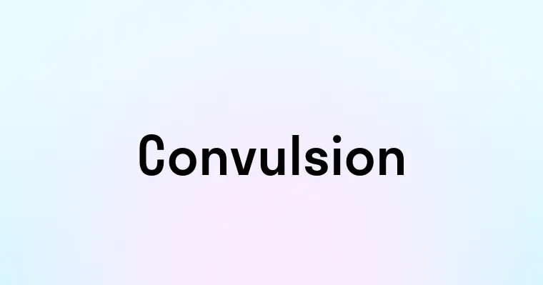 Convulsion