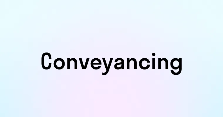 Conveyancing