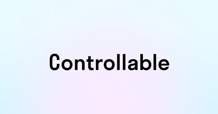 Controllable