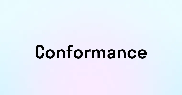 Conformance