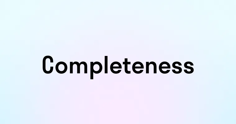 Completeness