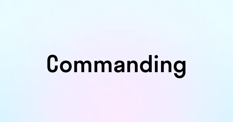 Commanding