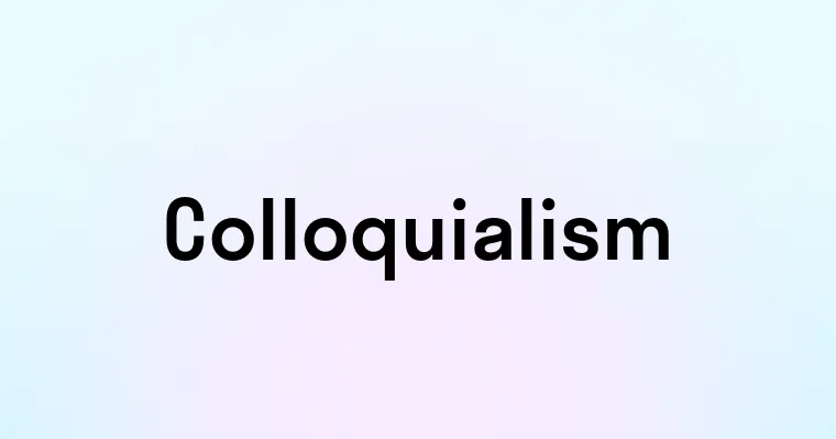 Colloquialism