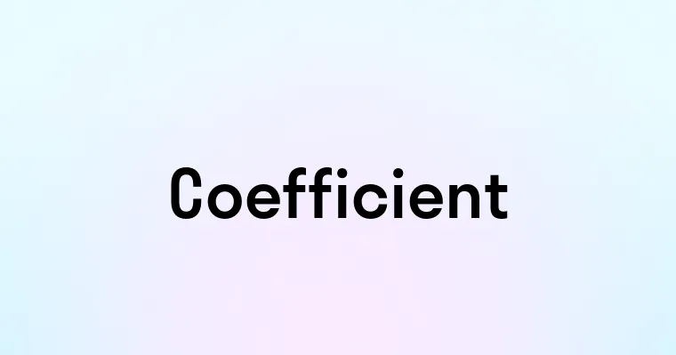 Coefficient