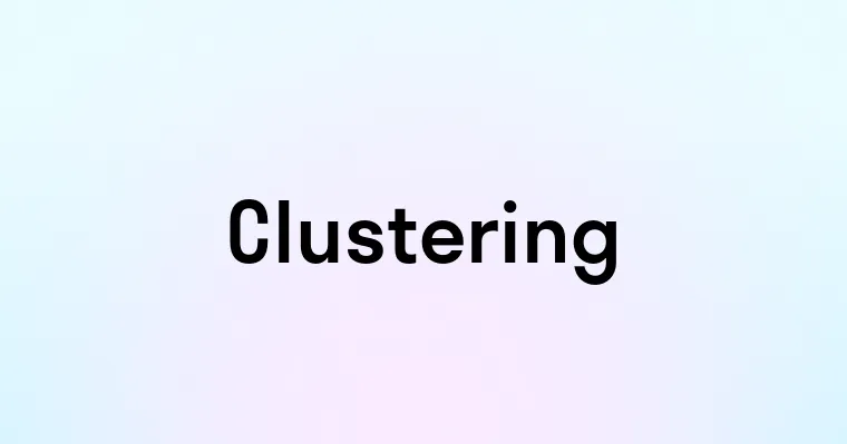 Clustering