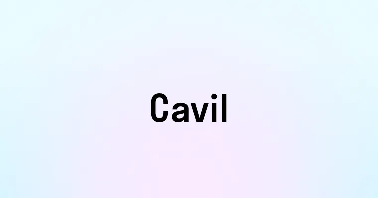 Cavil