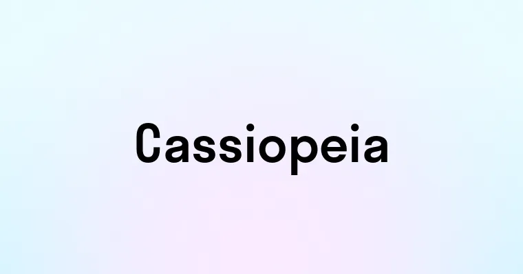 Cassiopeia