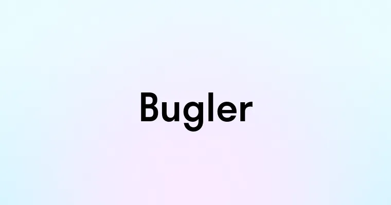 Bugler