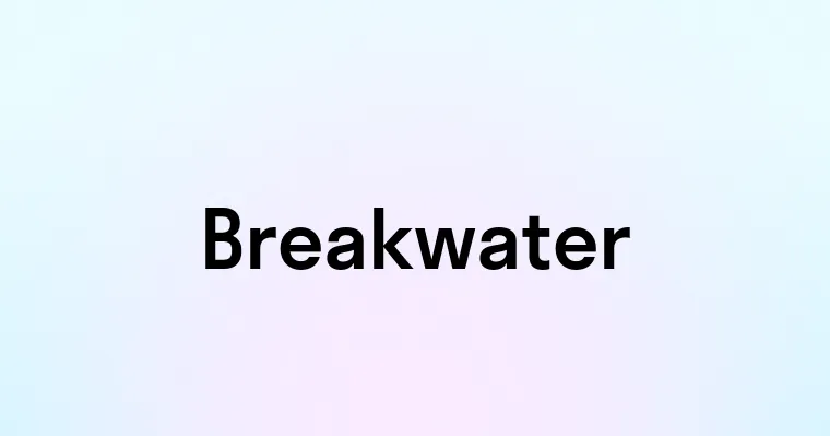 Breakwater