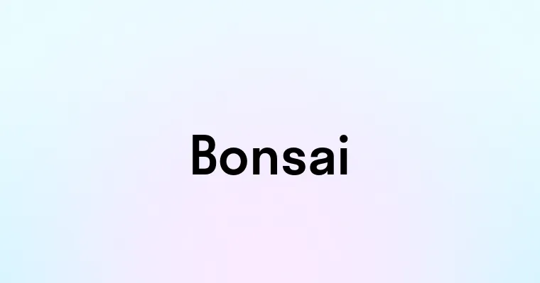 Bonsai