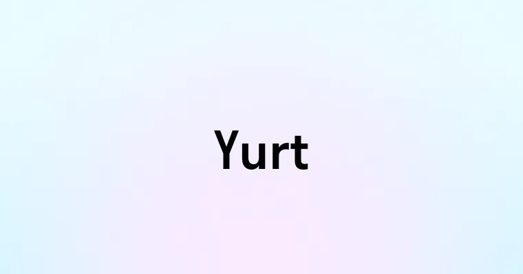 Yurt