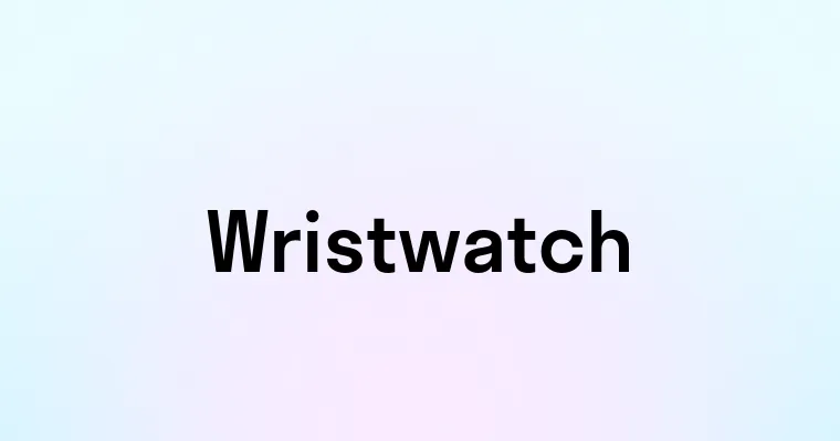 Wristwatch