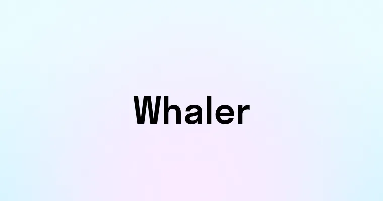 Whaler