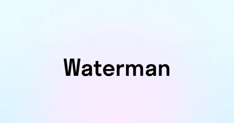 Waterman