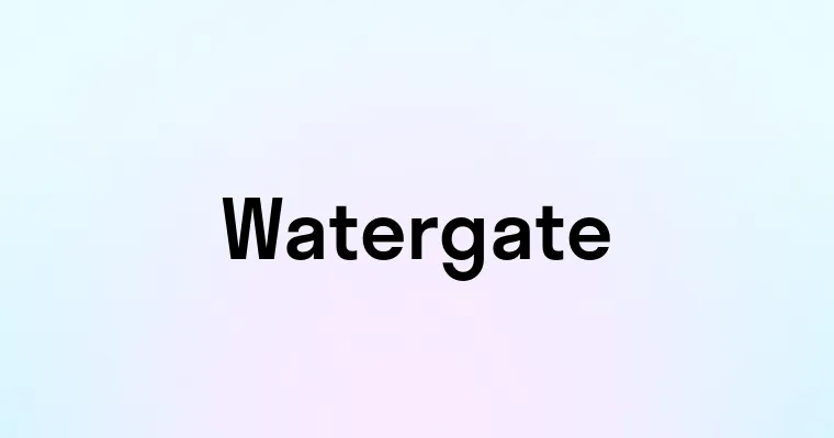 Watergate