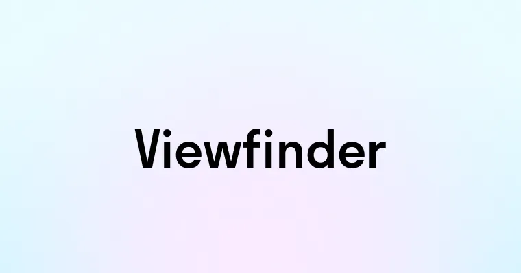 Viewfinder