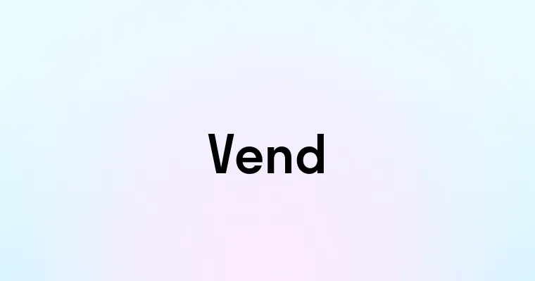 Vend