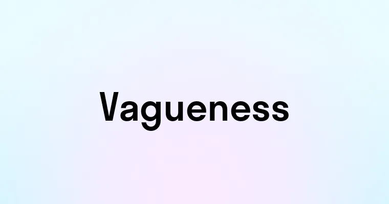 Vagueness