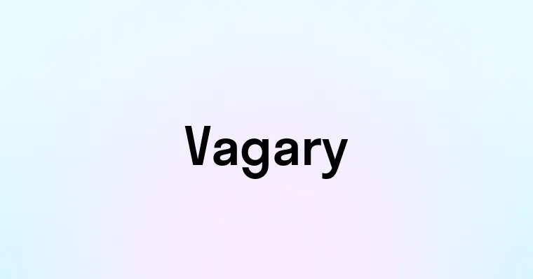 Vagary