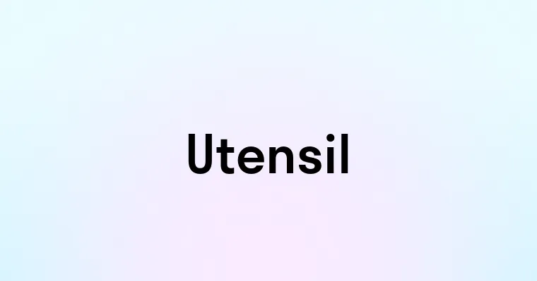 Utensil