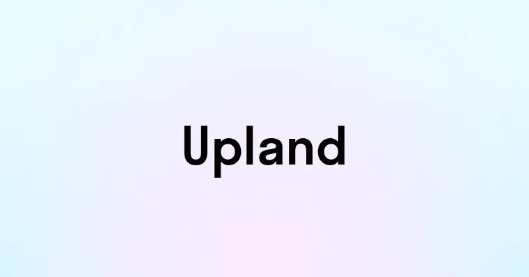 Upland